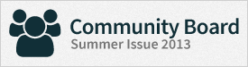 Community Board: Summer 2013